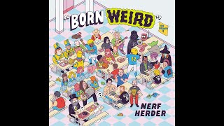 Video thumbnail of "Born Weird - Nerf Herder featuring Al Yankovic on the accordion!"