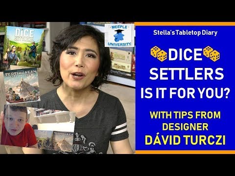 David Turczi Tips & Strategy for Dice Settlers & Teotihuacan (and what we THINK of Dice Settlers!)