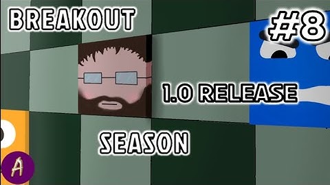 Block Breaker  - Breakout Season - Part 8