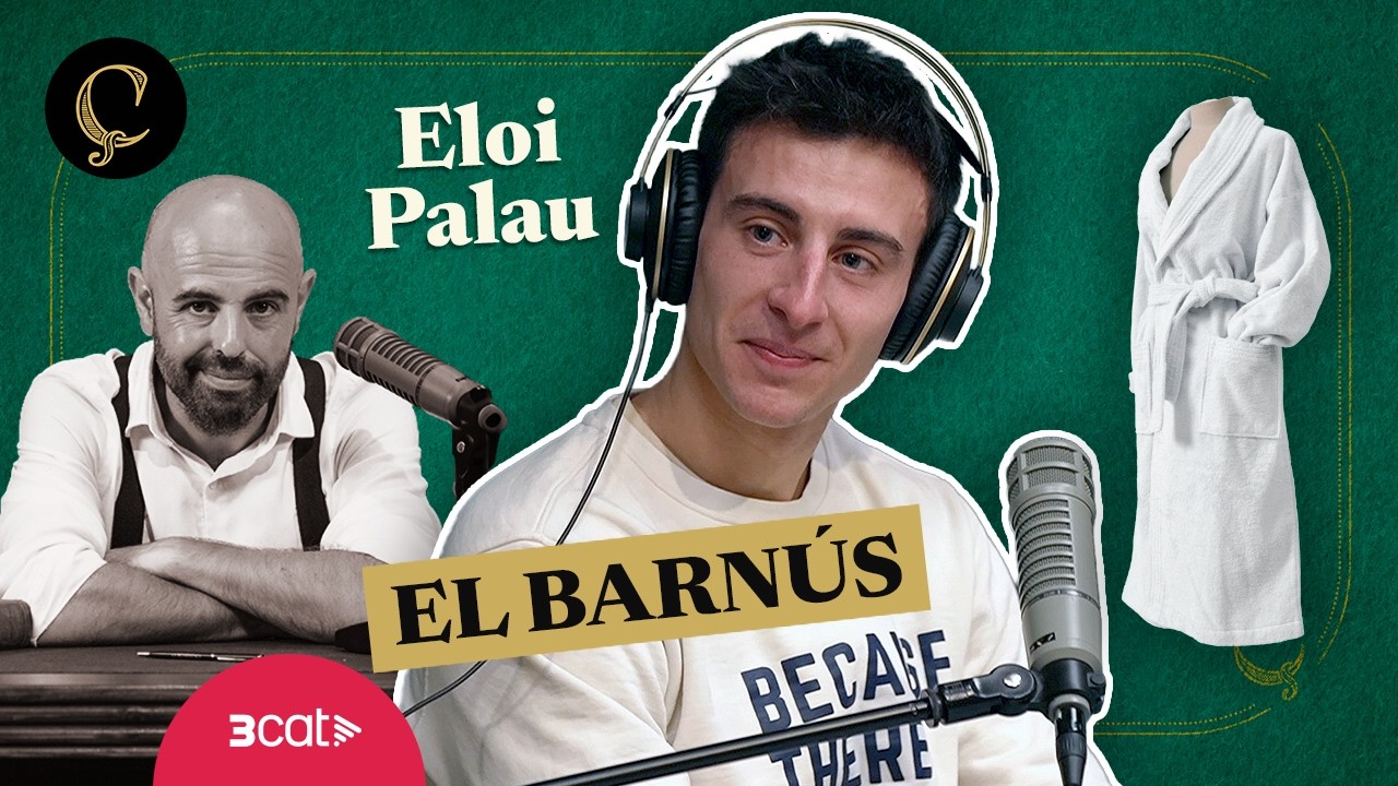 LA RENAIXENÇA: El barnús, amb Eloi Palau (1x100)