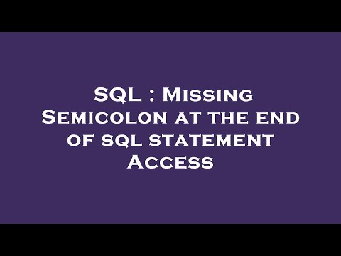 SQL : Missing Semicolon at the end of sql statement Access