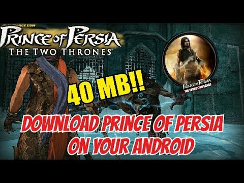 How to Download Prince of Persia In Android For Free - YouTube