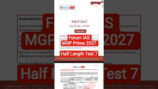 Forum IAS MGP PRIME Test 7 | Forum IAS Mains Half Length Test 7 | UPSC Mains 2027