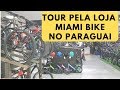 TOUR PELA LOJA MIAMI BIKE NO PARAGUAI. - YouTube