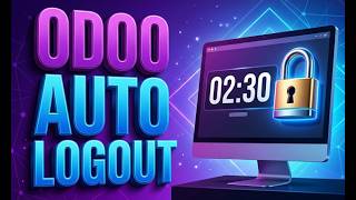 Auto Logout in Odoo 19 | Secure Idle Sessions with Countdown Timer | Odoo Security Module