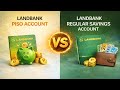 Landbank PISO Account vs Landbank Regular Savings Account