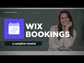A Complete Tutorial of ￼Wix Bookings