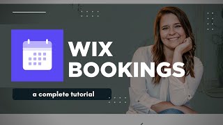 A Complete Tutorial of Wix Bookings