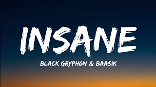 Black Grpyh0n \u0026 Baasik- Insane (Lyrics Video)