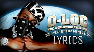 D-Loc The Gill God - Never Stop Hustlin' *LYRICS ON SCREEN*