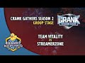 Team Vitality vs Streamerzone | Crank Gathers Season 2: Group Stage | StarCraft 2 Tournament