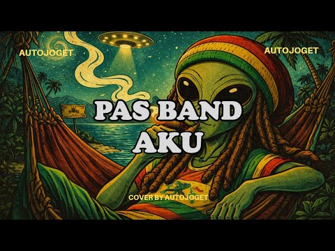PAS BAND - AKU | Cover Reggae By Auto Joget