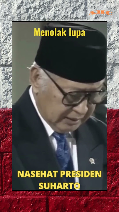NASEHAT PRESIDEN SUHARTO