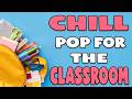 Chill Pop For The Classroom 3 Hours Of Instrumentals mp3
