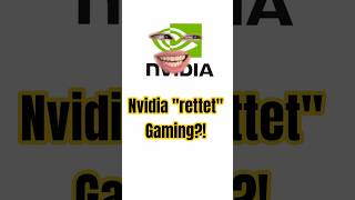 Nvidia rettet Gaming?