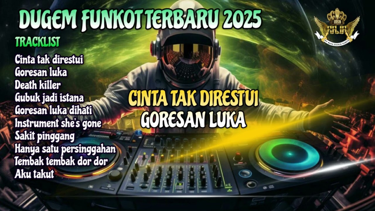 DJ RAJA CINTA TAK DIRESTUI \u0026 GORESAN LUKA DUGEM FUNKOT TERBARU 2025