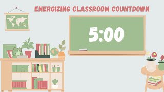 5-Minute Energetic Classroom Timer