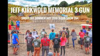 264: Jeff Kirkwold Memorial 3-Gun Live Show