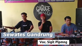 SEWATES GANDRUNG - Voc. Sigit - BM Audio.