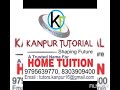 Best Home Tuition/Tutor/Tutorial in Kanpur