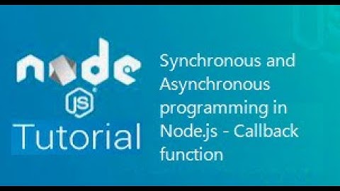 Module - 3 : Synchronous & Asynchronous programming in Node.js | Callback in Node.js | Callback Hell
