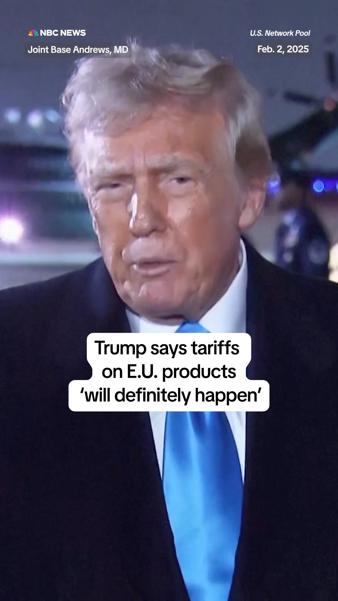 Trump says tariffs on the E.U. will be imposed, while a deal could be worked out with the U.K.