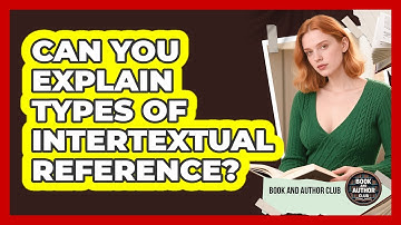 Can You Explain Types Of Intertextual Reference?