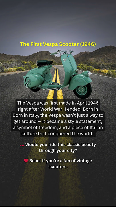 The First Vespa Scooter (1946) #automobile #shorts  #facts