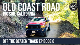 Old Coast Road | Big Sur, California [Off The Beaten Track Episode 6]