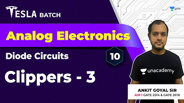 Clippers - 3 | Diode Circuits | Lec 10 | Analog Electronics | GATE 2021 Exam