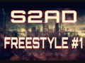 S2ad freestyle 1