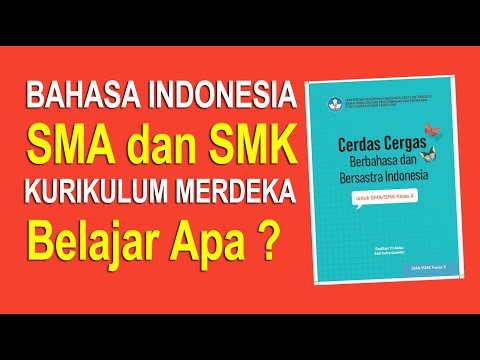 Pelajaran Bahasa Indonesia SMA dan SMK Kurikulum Merdeka Belajar Apa ?
