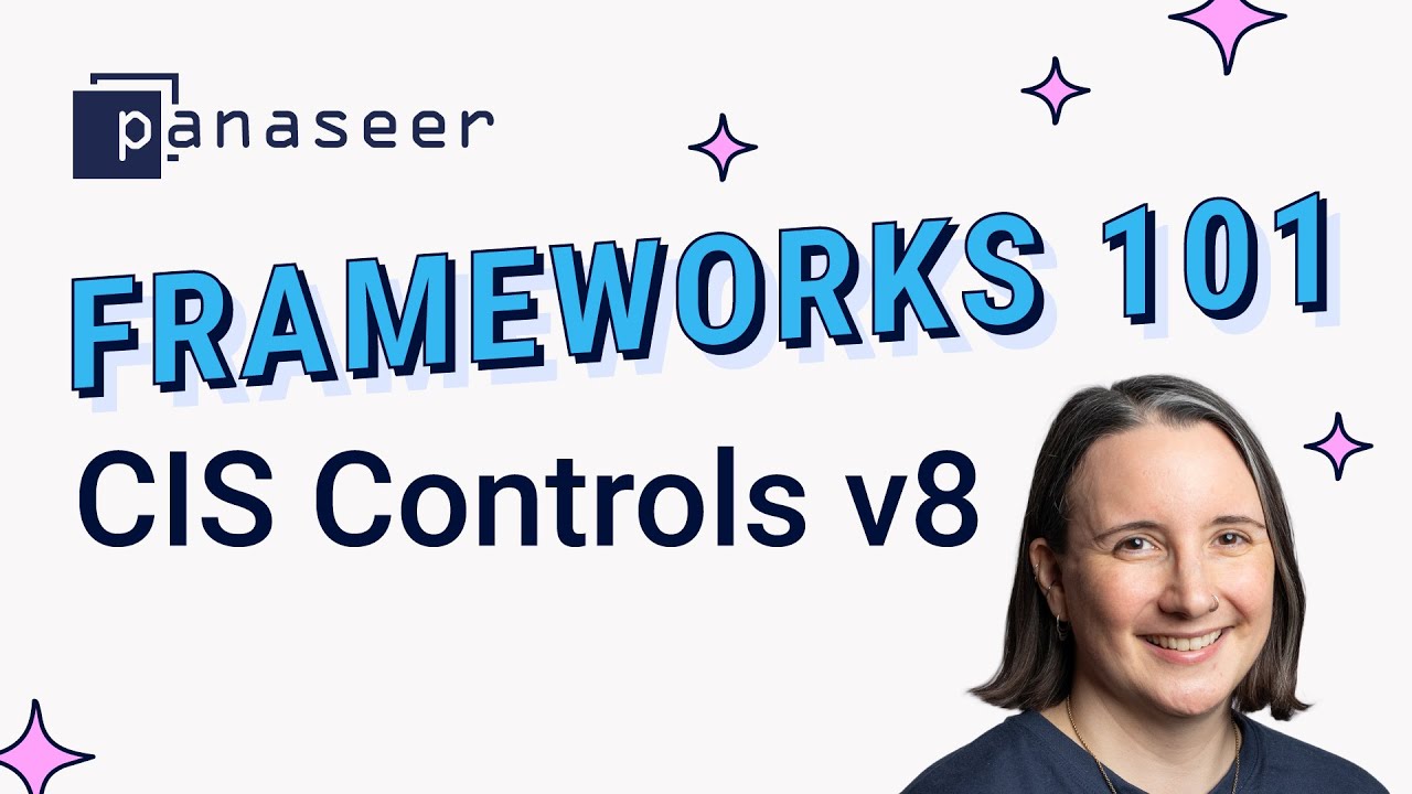 Frameworks 101: CIS Critical Security Controls v8 Compliance