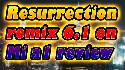 Resurrection remix 6.1 on mi a1 review | Hindi  | Mayuresh salvankar