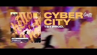 TBT prod. - Cyber City