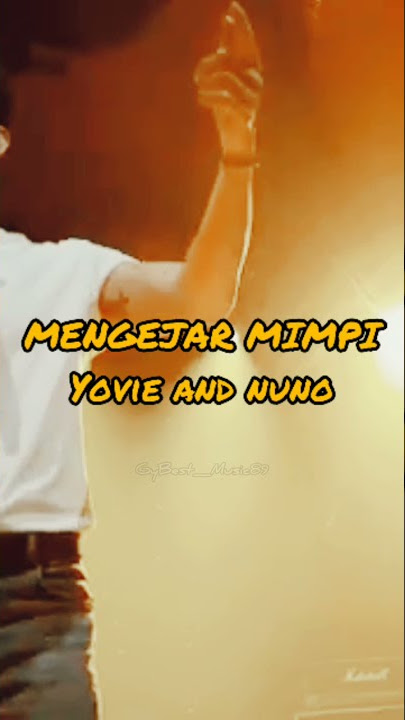 YOVIE & NUNO - MENGEJAR MIMPI | STORY MUSIC WA 2021 | STORY MUSIC YOUTUBE SHORT
