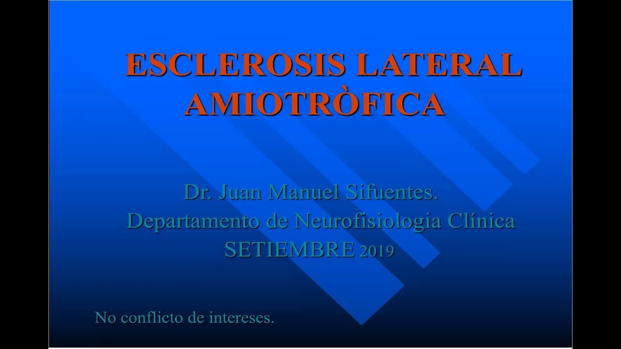 ESCLEROSIS LATERAL AMIOTRÓFICA - YouTube