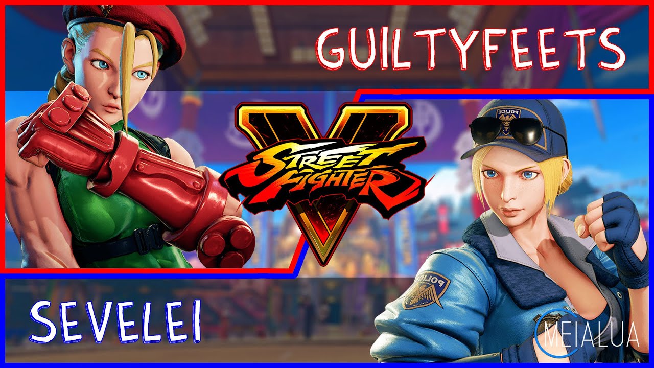 SFV CE - Guiltyfeets(CAMMY) VS sevelei(LUCIA) 🌘MeiaLua 🌘