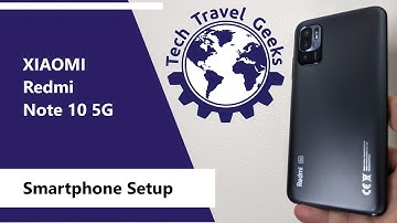XIAOMI Redmi Note 10 5G (MediaTek Dimensity 700) - Smartphone Setup