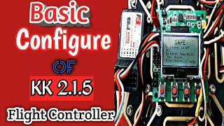 #How to configure Kk2.1.5 Flight Controller#