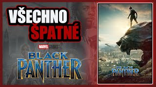 Všechno ŠPATNÉ ve filmu Black Panther