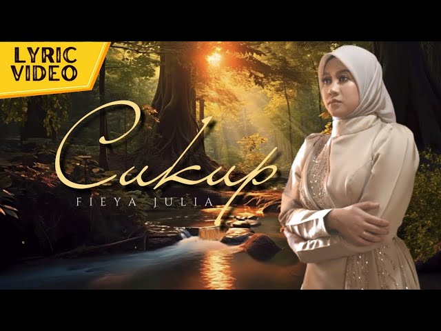 Fieya Julia - Cukup (Official Lyric Video) class=