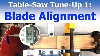 Table Saw Tune-Up 1: Blade Alignment