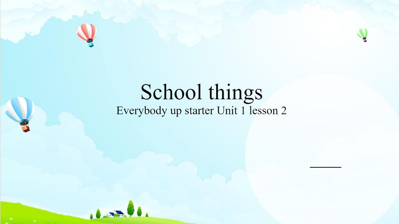 Bài giảng ppt Everybody up starter Unit 1 lesson 2 - YouTube