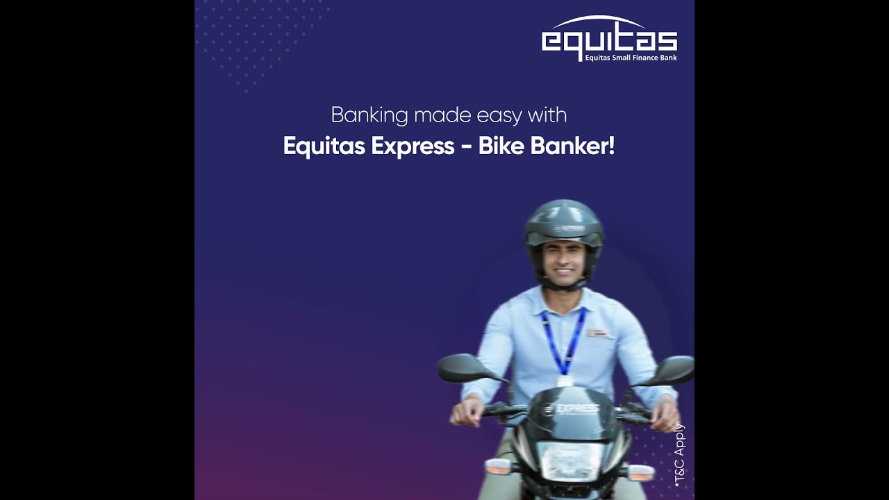 Equitas Express - Banking at Your Doorstep | Personalized & Convenient Service  