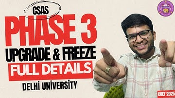 DU CSAS Round 3 Seat Allotment 2025🔥| Bumper Seats | UPGRADE or FREEZE?🚨| Full Admission Guide!