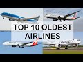 TOP 10 OLDEST AIRLINES that are Operating Today