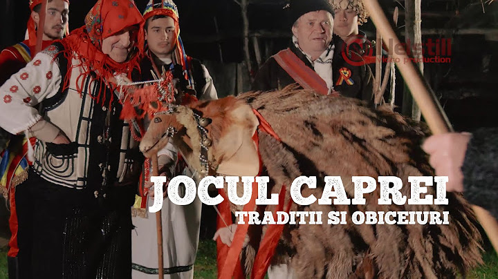 Jocul Caprei - Tradiții și Obiceiuri 2024