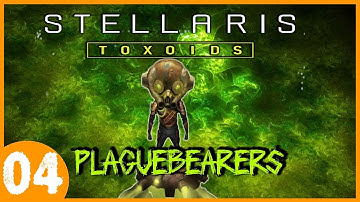 Stellaris: Toxoids // Plaguebearers  //  Episode 4 // Rebuilding After The War And Quests Move On...