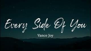 Vance Joy - Every Side Of You (Lyrics)